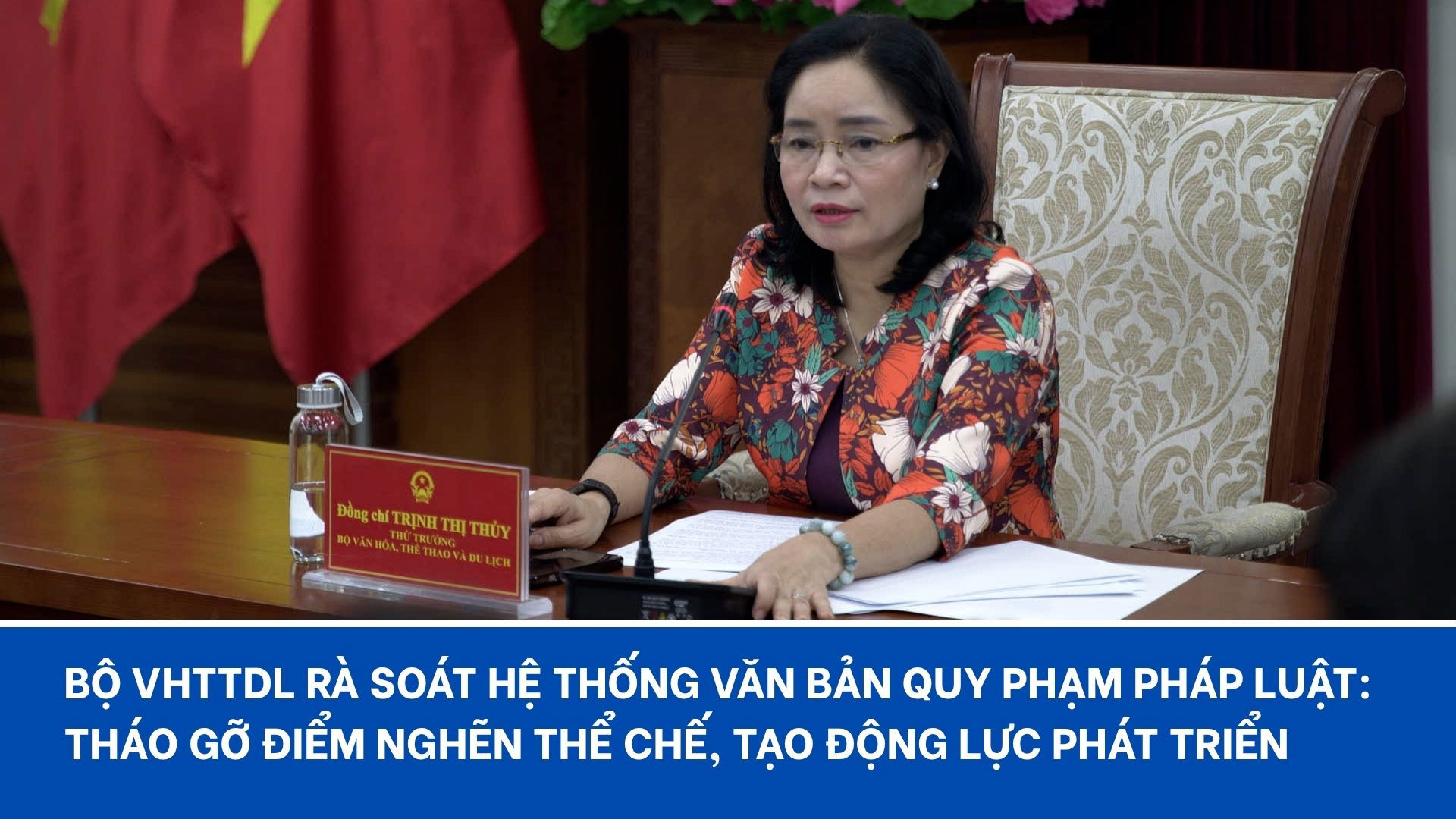 Bộ VHTTDL rà soát hệ thống văn bản quy phạm pháp luật: Tháo gỡ điểm nghẽn thể chế, tạo động lực phát triển
