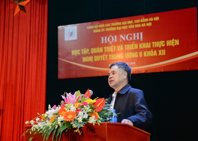 Trường Đại học Văn hóa Hà Nội: Tổ chức Hội nghị học tập, quán triệt và triển khai Nghị quyết Trung ương 8 khóa XII - Ảnh 2.