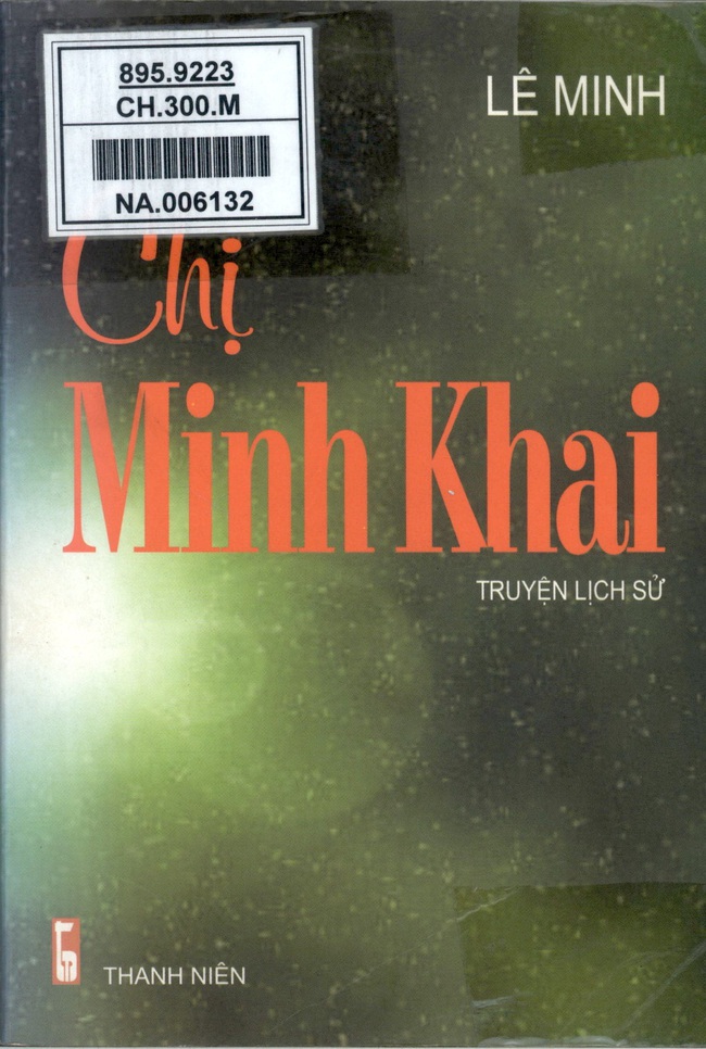 Giới thiệu một số cuốn sách nhân Kỷ niệm 110 năm Ngày sinh đồng chí Nguyễn Thị Minh Khai - Ảnh 1.