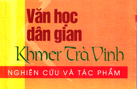Bảo tồn, phát huy giá trị văn học dân gian của các dân tộc thiểu số tỉnh Trà Vinh - Ảnh 1.