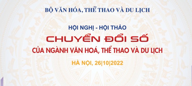 Hội nghị - Hội thảo "Chuyển đổi số trong lĩnh vực văn hóa, thể thao và du lịch" - Ảnh 1.