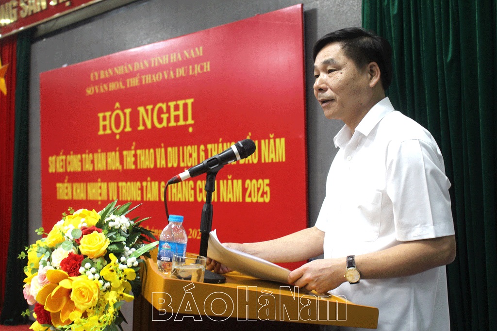 Sở Văn hóa, Thể thao và Du lịch Hà Nam sơ kết công tác 6 tháng đầu năm 2025 - Ảnh 2.