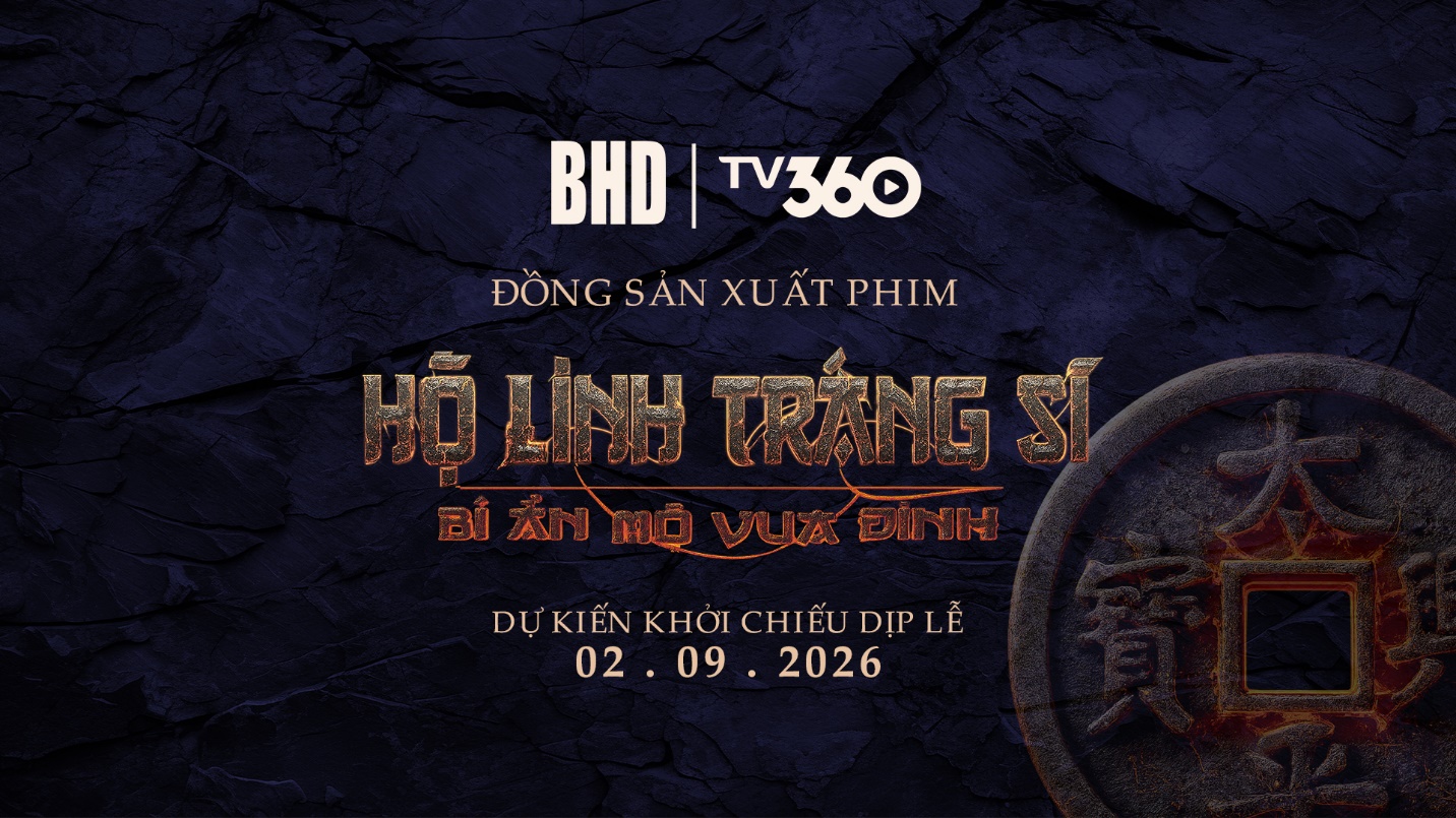 TV360 đầu tư và đồng sản xuất phim điện ảnh: "Hộ linh tráng sĩ: Bí ẩn mộ vua Đinh" - Ảnh 1.
